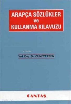 Arapça Sözlükler ve Kullanma Kılavuzu