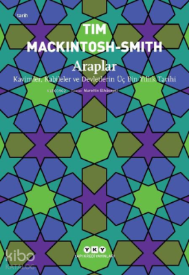 Araplar;Kavimler, Kabileler ve Devletlerin Üç Bin Yıllık Tarihi