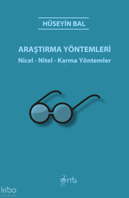Araştırma Yöntemleri;Nicel - Nitel - Karma Yöntemler