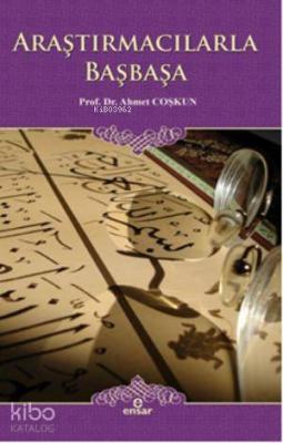 Araştırmacılarla Başbaşa