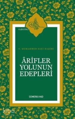 Arifler Yolunun Edepleri (Ciltli)
