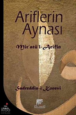 Ariflerin Aynası;Mir'atü'l-Arifin Sadreddin Konevî