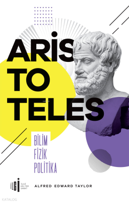 Aristoteles;Bilim Fizik Politika