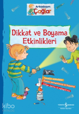 Arkadaşim Çağlar – Dikkat Ve Boyama Etkinlikleri Brigitte Paul