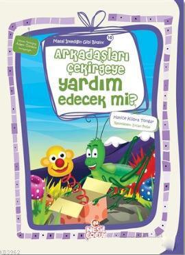 Arkadaşları Çekirgeye Yardım Edecek Mi? Hatice Kübra Tongar