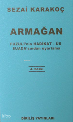 Armağan Fuzuli'Nin Hadikat - Üs Suada'Sından Uyarlama Sezai Karakoç