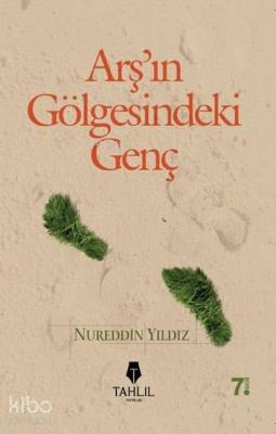 Arş'ın Gölgesindeki Genç Nureddin Yıldız