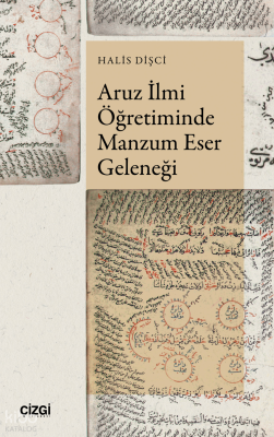 Aruz İlmi Öğretiminde Manzum Eser Geleneği