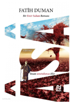Asa;Bir Emir Sultan Romanı Fatih Duman