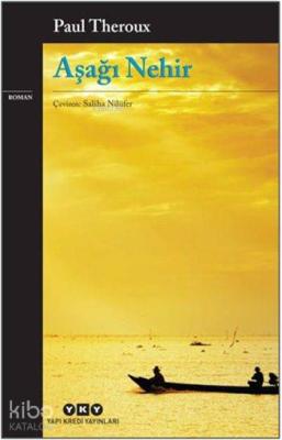 Aşağı Nehir Paul Theroux