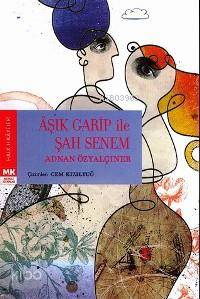 Aşık Garip İle Şahsenem