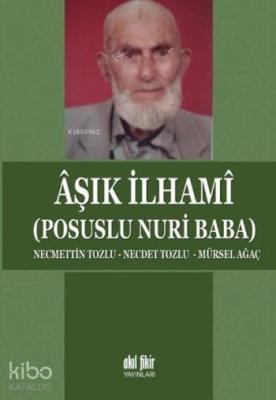 Aşık İlhamı; Posuslu Nuri Baba