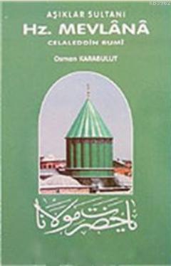 Aşıklar Sultanı Hz. Mevlana