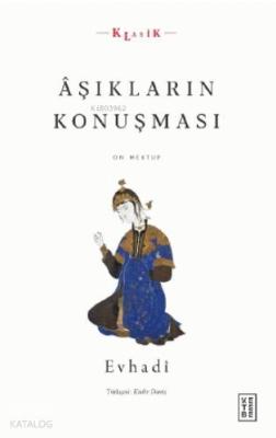 Âşıkların Konuşması; On Mektup