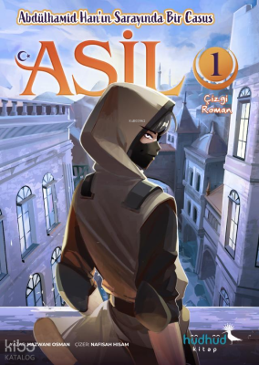 Asil 1 - Abdülhamid Han’ın Sarayında Bir Casus Hazwani Osman