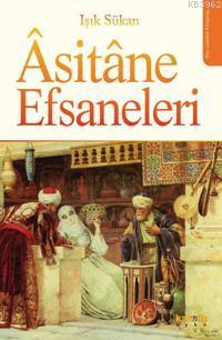 Âsitâne Efsaneleri