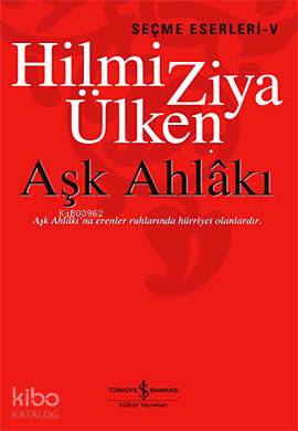 Aşk Ahlakı Hilmi Ziya Ülken