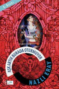 Aşk Artık Burada Oturmuyor