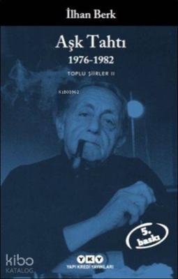 Aşk Tahtı 1976-1982; Toplu Şiirler II