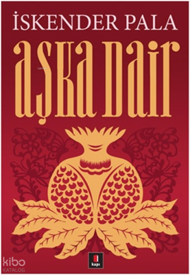 Aşka Dair İskender Pala