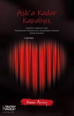 Aşk'a Kadar Kapalıyız