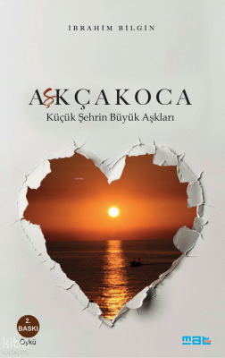 Aşkçakoca;Küçük Şehrin Büyük Aşkları