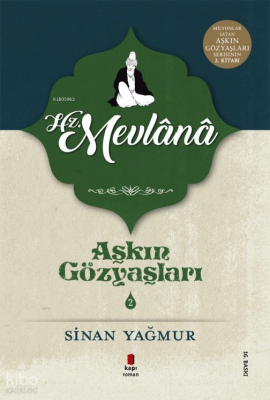 Aşkın Gözyaşları 2 - Hz. Mevlana Sinan Yağmur