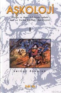 Aşkoloji Cilt: 1