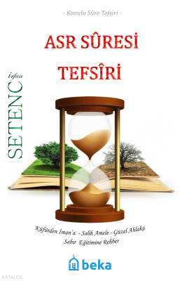 Asr Suresi Tefsiri İrfan Setenci