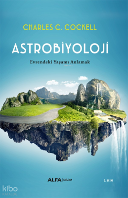 Astrobiyoloji;Evrendeki Yaşamı Anlamak Charles C. Cockell