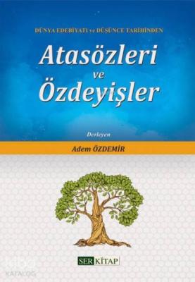 Atasözleri ve Özdeyişler; Dünya Edebiyatı ve Düşünce Tarihinden