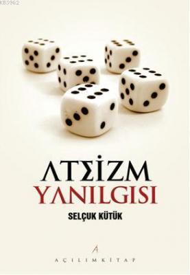 Ateizm Yanılgısı