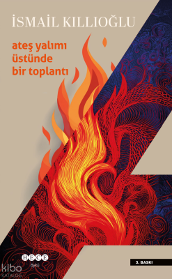 Ateş Yalımı Üstünde Bir Toplantı