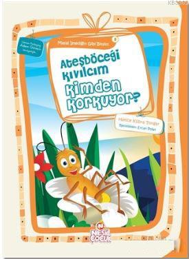 Ateşböceği Kıvılcım Kimden Korkuyor? Hatice Kübra Tongar