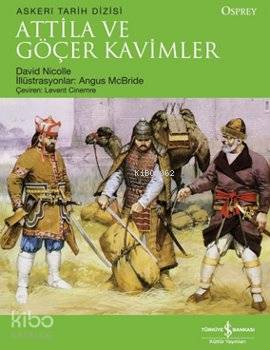 Attila ve Göçer Kavimler