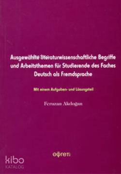 Ausgewahlt literaturwissenschaftliche Begriffe und Feruzan Akdoğan