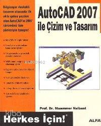 Autocad 2007 İle Çizim ve Tasarım Muammer Nalbant