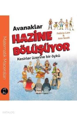 Avanaklar Hazine Bölüşüyor; Kesirler Üzerine bir Öykü