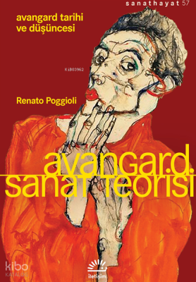 Avangard Sanat Teorisi;Avangard Tarihi ve Düşüncesi