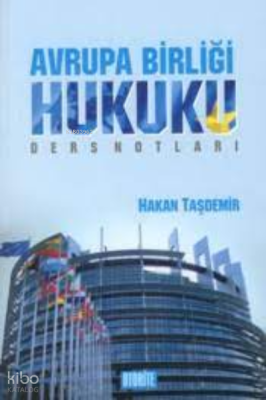 Avrupa Birliği Hukuku; Ders Notları