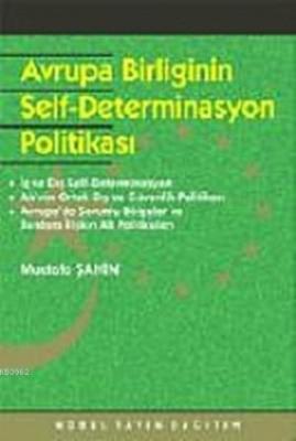 Avrupa Birliği ve Self-Determinasyon Politikası