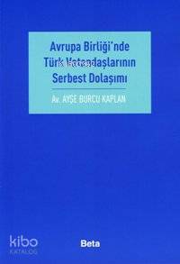 Avrupa Birliği'nde Türk Vatandaşlarının Serbest Dolaşımı