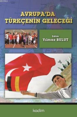 Avrupa'da Türkçenin Geleceği