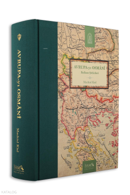 Avrupayı Osmani Balkan Şehirleri (Ciltli) Machiel Kiel