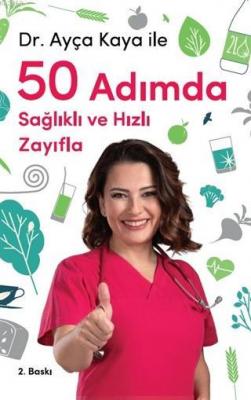 Ayça Kaya ile 50 Adımda Sağlıklı ve Hızlı Zayıfla