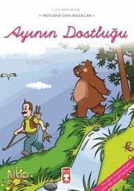 Ayının Dostluğu Mevlânâ Celâleddîn-i Rûmî