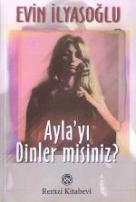 Ayla'yı Dinler Misiniz?