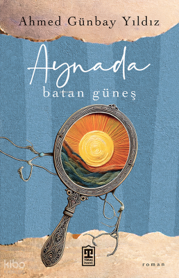 Aynada Batan Güneş