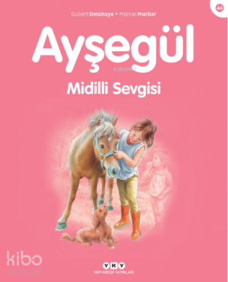 Ayşegül 44 Midilli Sevgisi Gilbert Delahaye