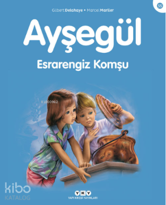 Ayşegül - Esrarengiz Komşu 55. Kitap